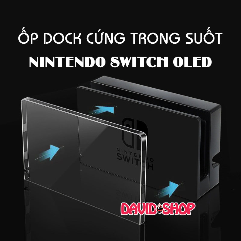 Ốp dock cứng trong suốt cho Nintendo Switch OLED